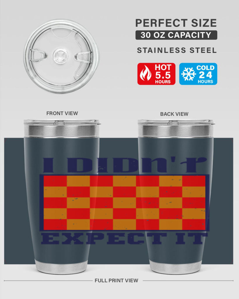 I didnt expect it 48#- chess- Tumbler