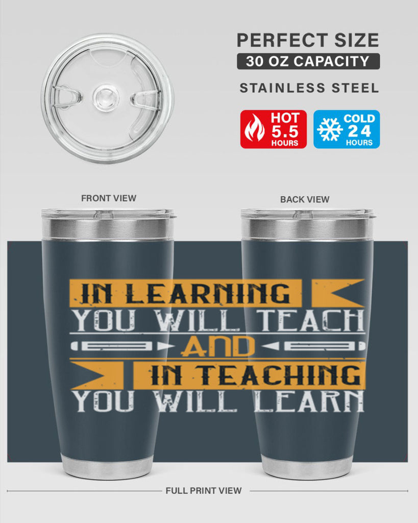 In learning you will teach and in teaching you will learn Style 98#- teacher- tumbler