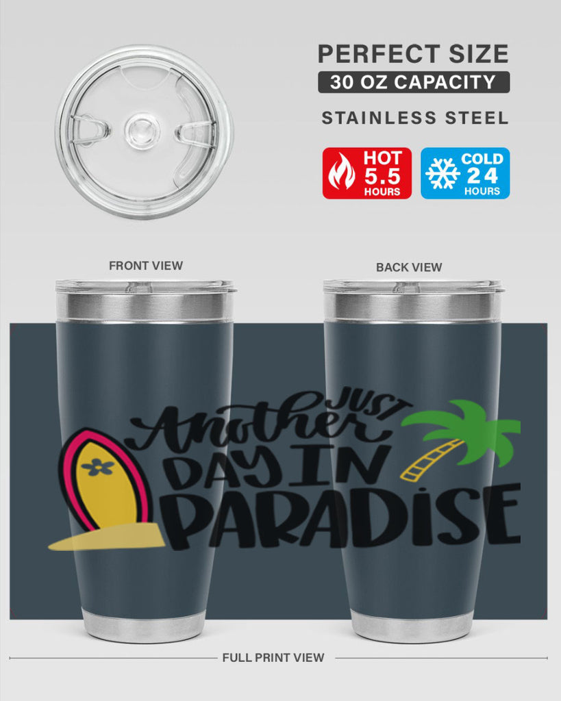 Just Another Day In Paradise Style 36#- summer- Tumbler