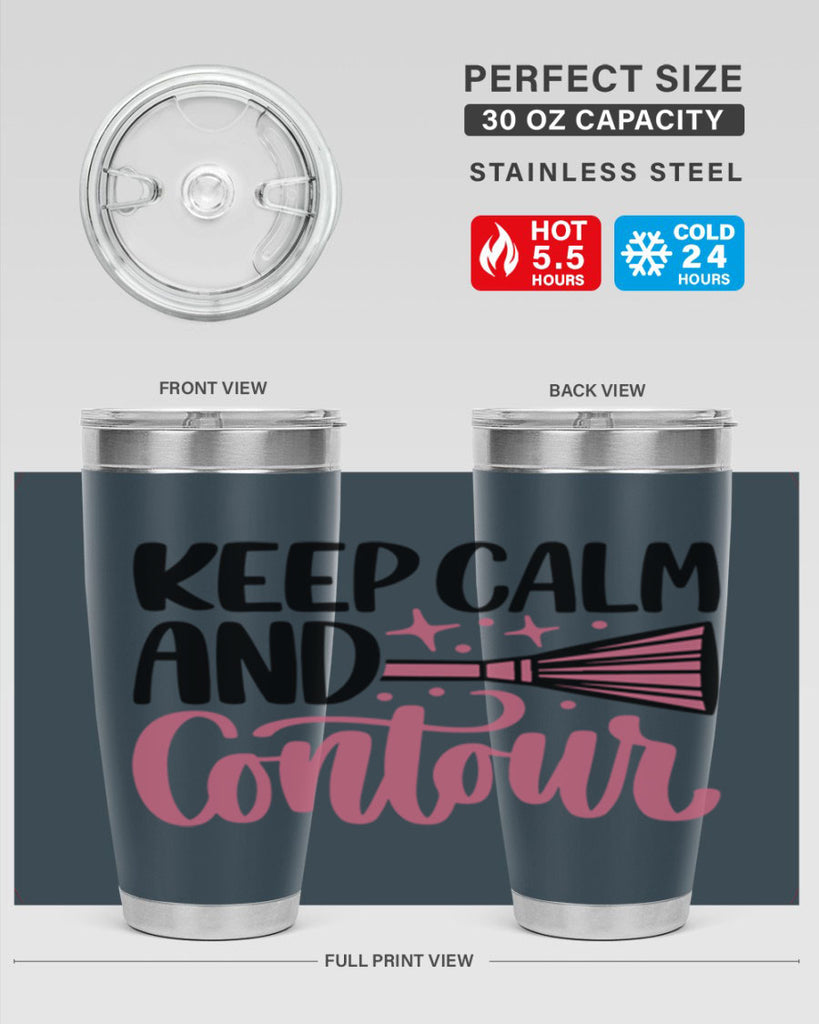 Keep Calm And Contour Style 73#- make up- Tumbler