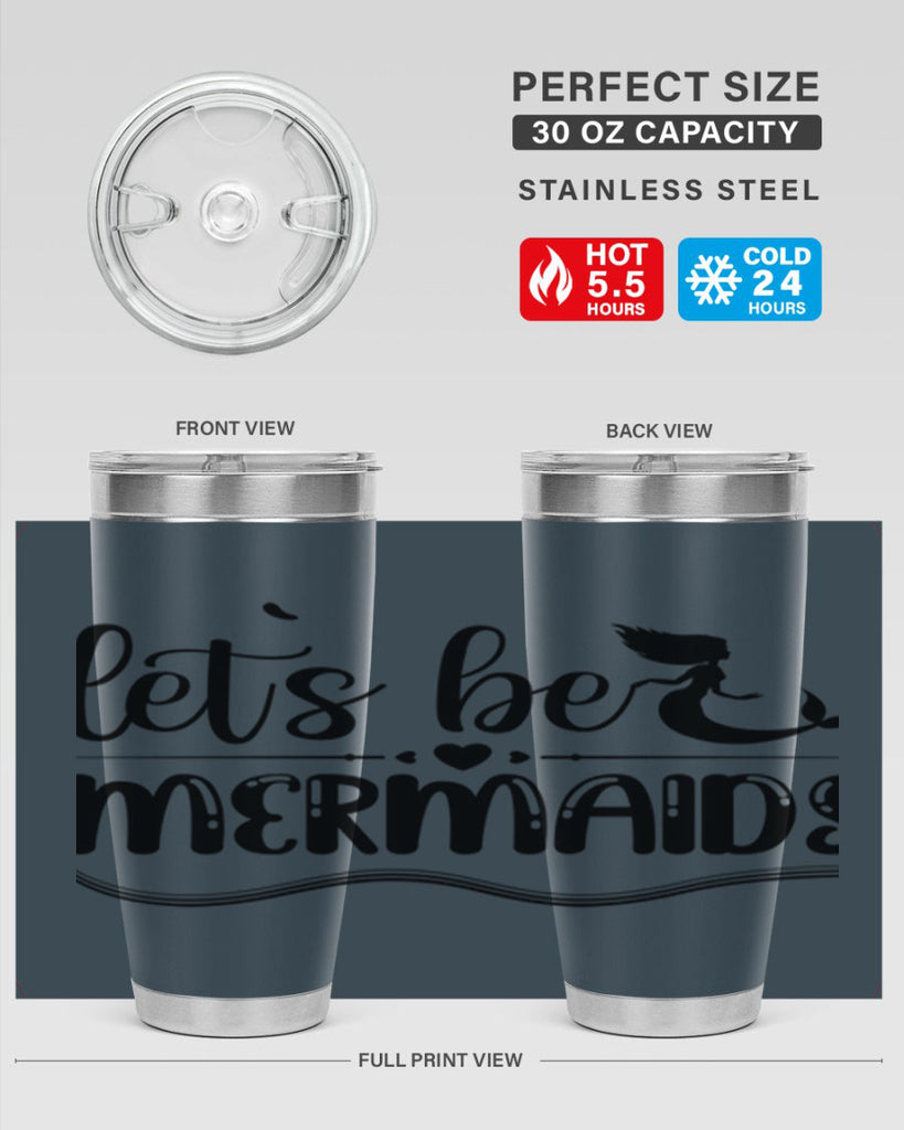 Lets be mermaids 295#- mermaid- Tumbler