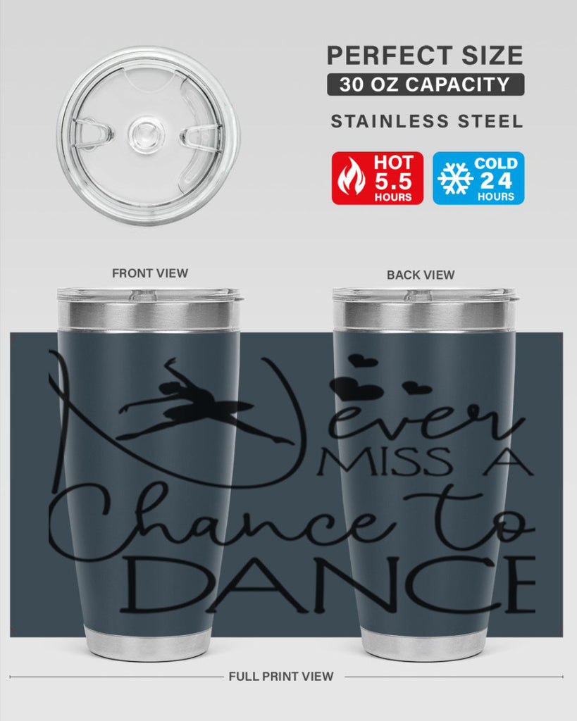Never Miss a Chance to Dance 62#- ballet- Tumbler