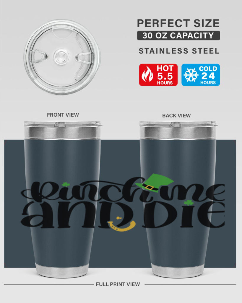 Pinch Me And Die Style 39#- St Patricks Day- Tumbler