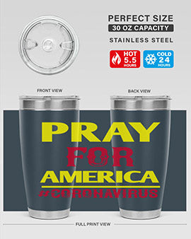 Pray For America Style 8#- corona virus- Tumbler
