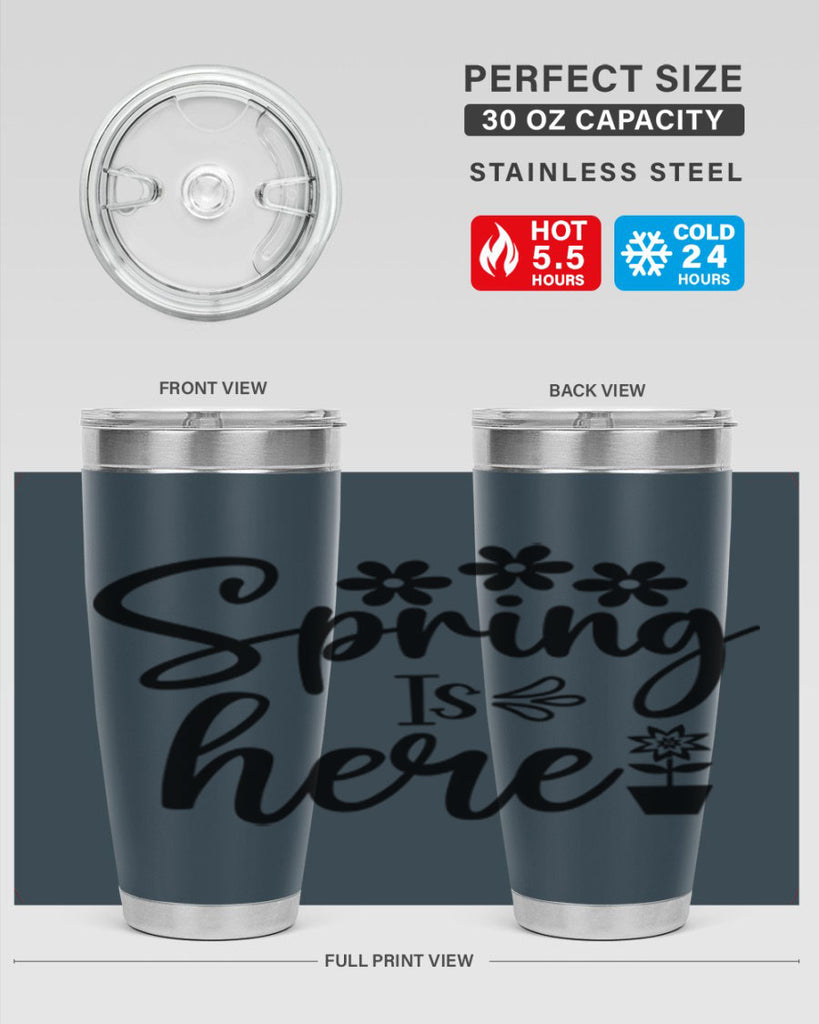 Spring Is Here 446#- spring- Tumbler