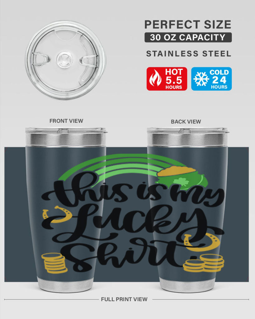 This Is My Lucky Shirt Style 22#- St Patricks Day- Tumbler