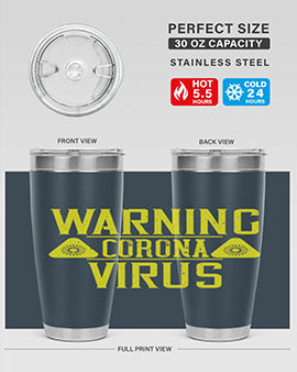 Warning Corona Virus Style 17#- corona virus- Tumbler