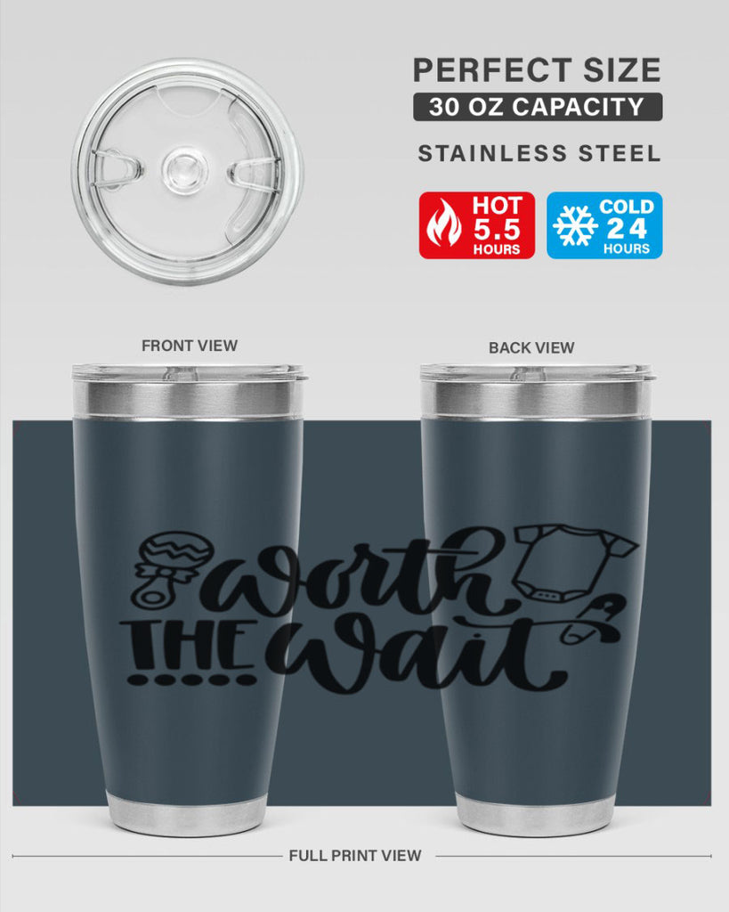 Worth The Wait Style 12#- baby- tumbler