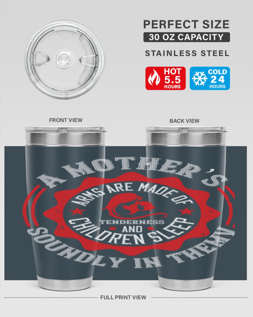 a mother’s arms are made 6#- mothers day- Tumbler
