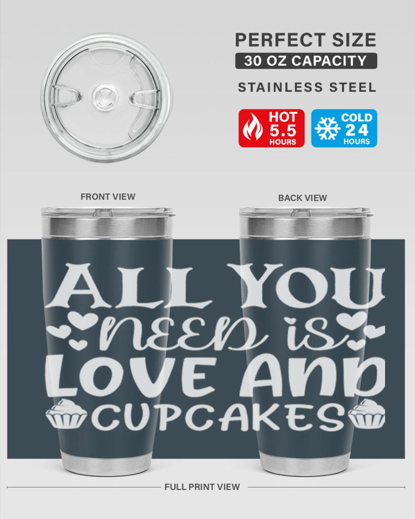 all you need is love and cupcakes 61#- kitchen- Tumbler