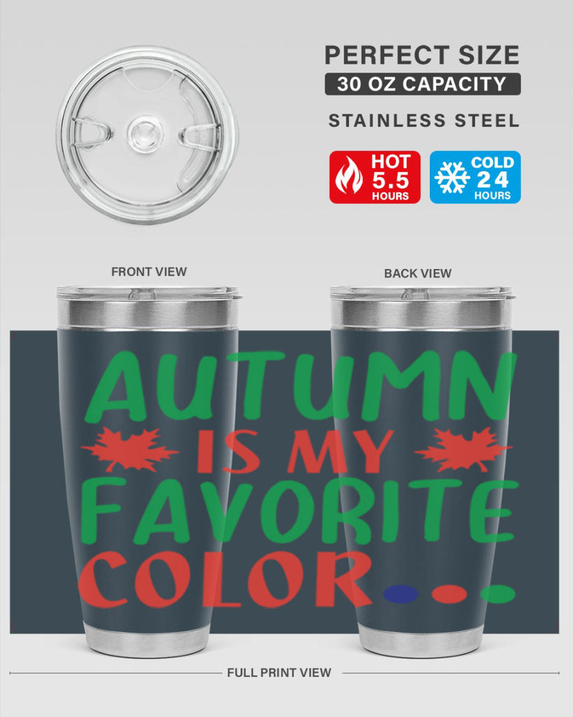 autumn is my favorite color 18#- fall- Tumbler