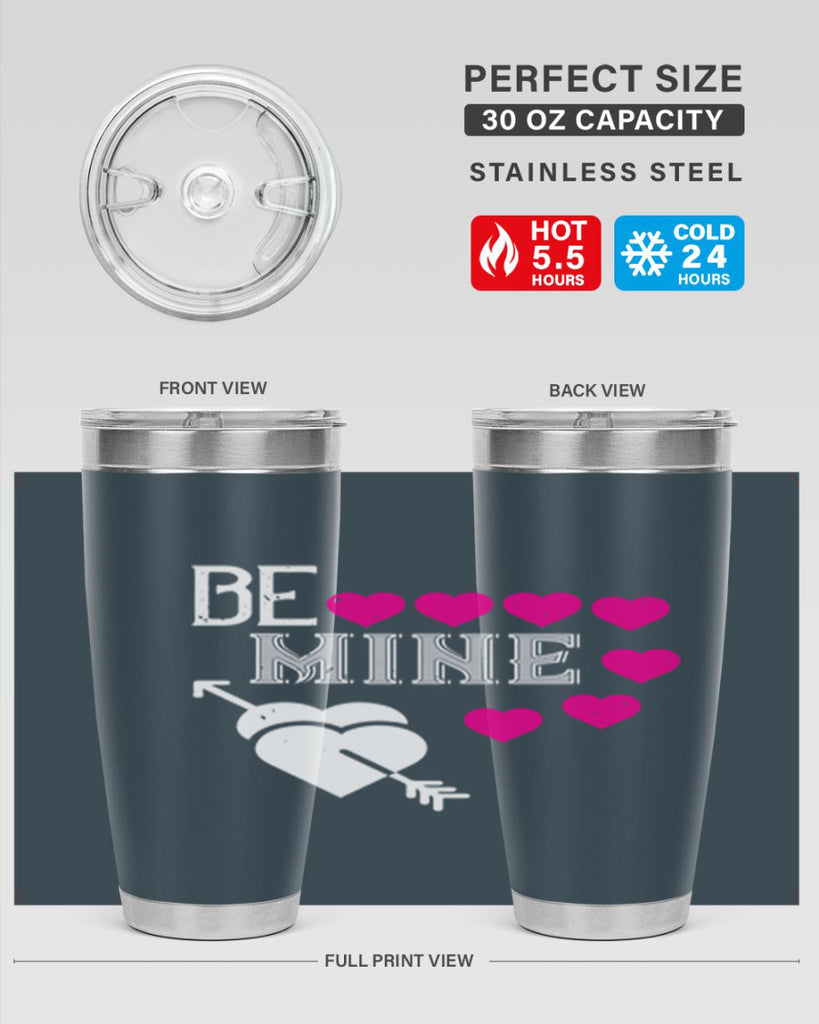be mine 68#- valentines day- Tumbler