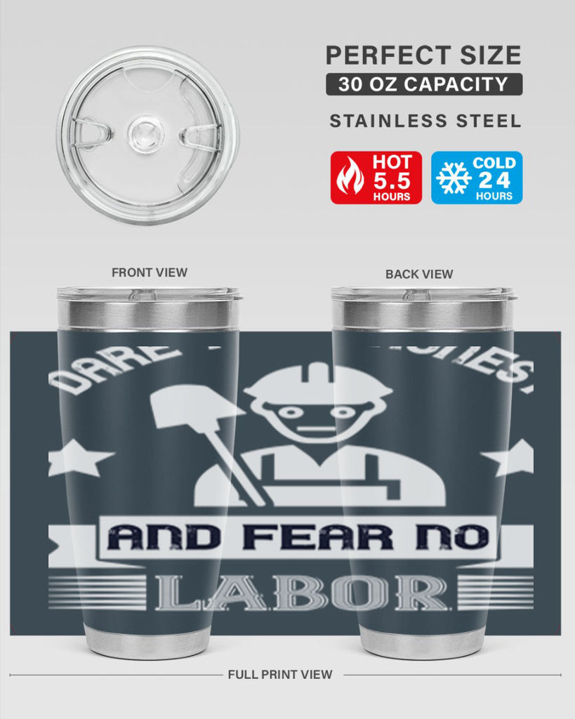 dare to be honest and fear no labor 44#- labor day- Tumbler