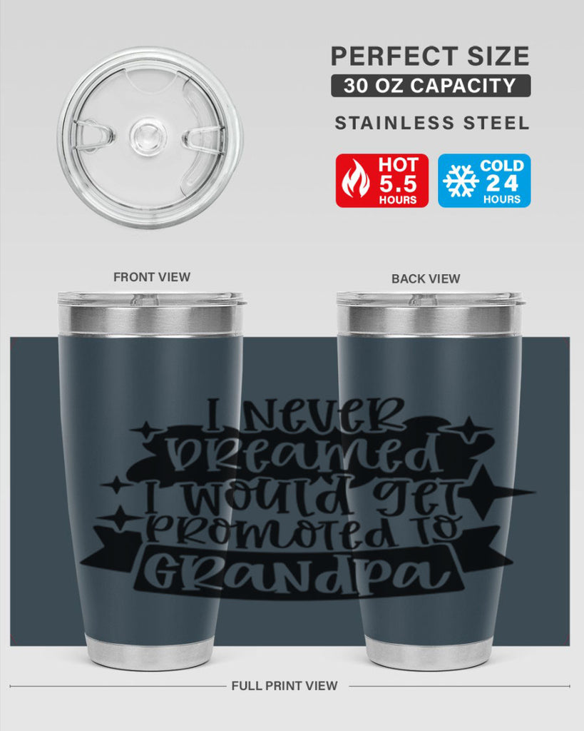 i never dreamed i would get promoted 37#- fathers day- Tumbler