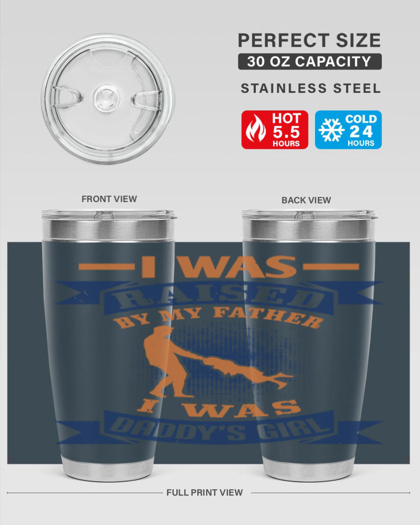 i was raised by my father 212#- fathers day- Tumbler