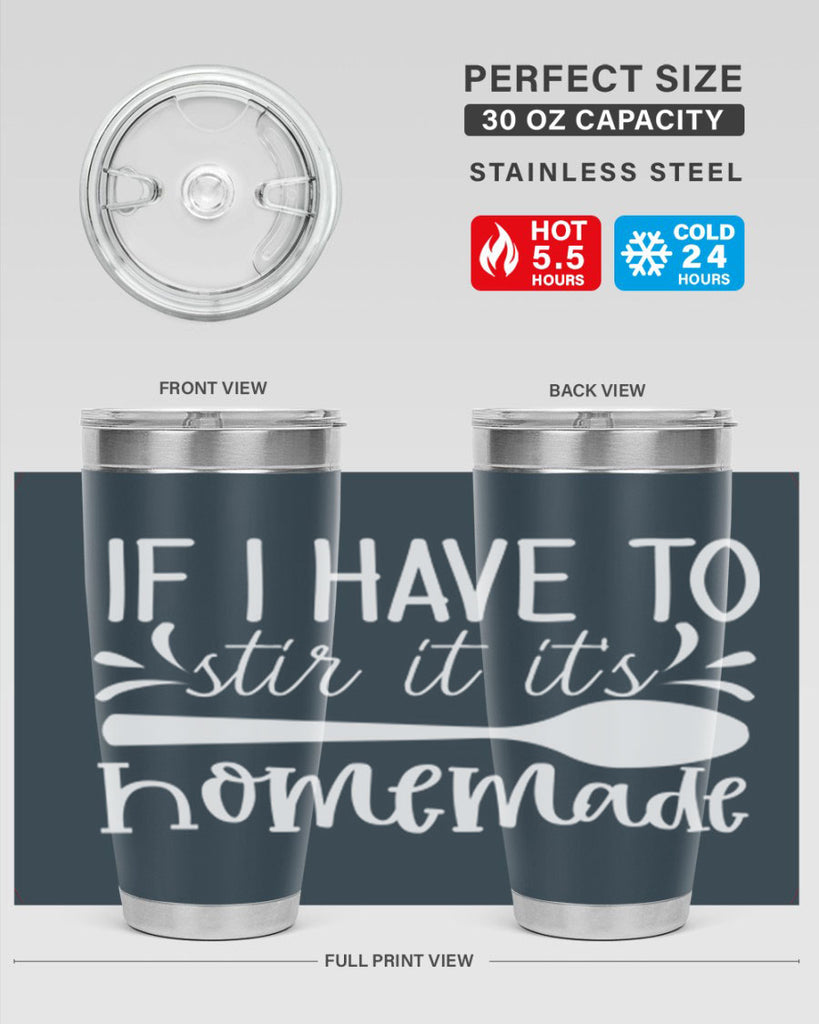 if i have to stir it its homemade 32#- kitchen- Tumbler