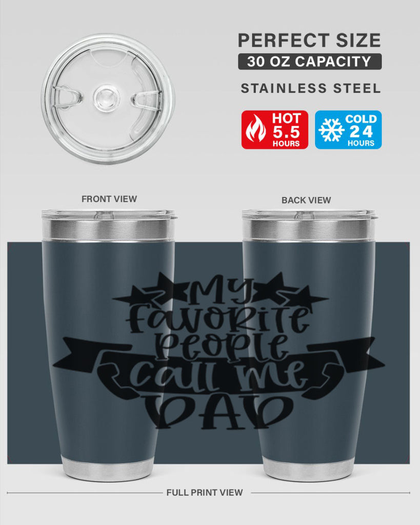 my favorite people call me dad 28#- fathers day- Tumbler
