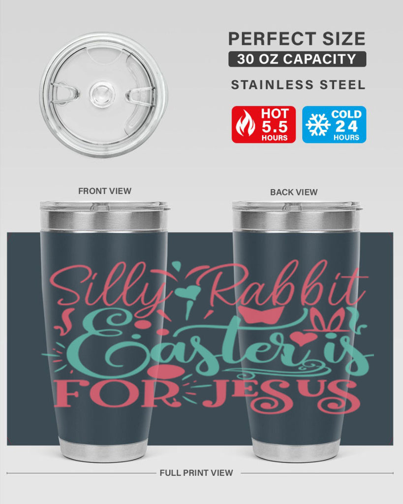 silly rabbit easter is for jesus 103#- easter- Tumbler