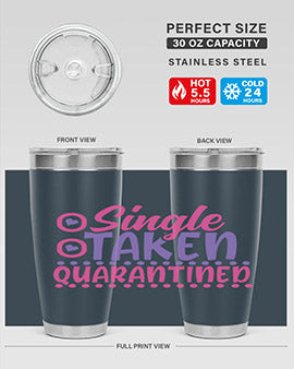 single taken quarantined Style 44#- corona virus- Tumbler