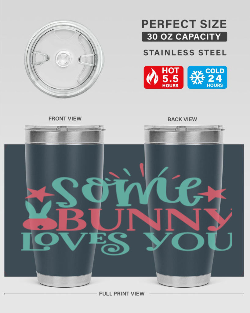 some bunny loves you 102#- easter- Tumbler