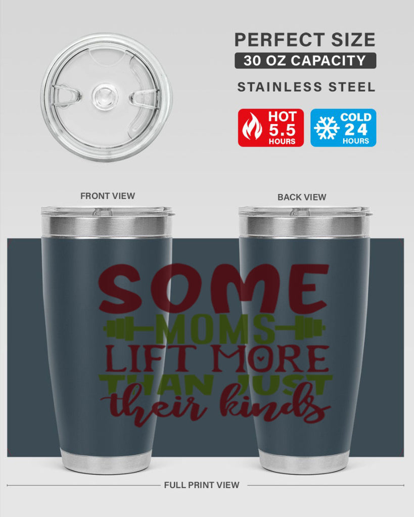 some moms lift more than just their kinds 19#- gym- Tumbler