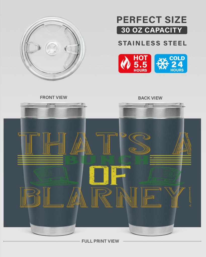 that’s a bunch of blarney Style 12#- St Patricks Day- Tumbler