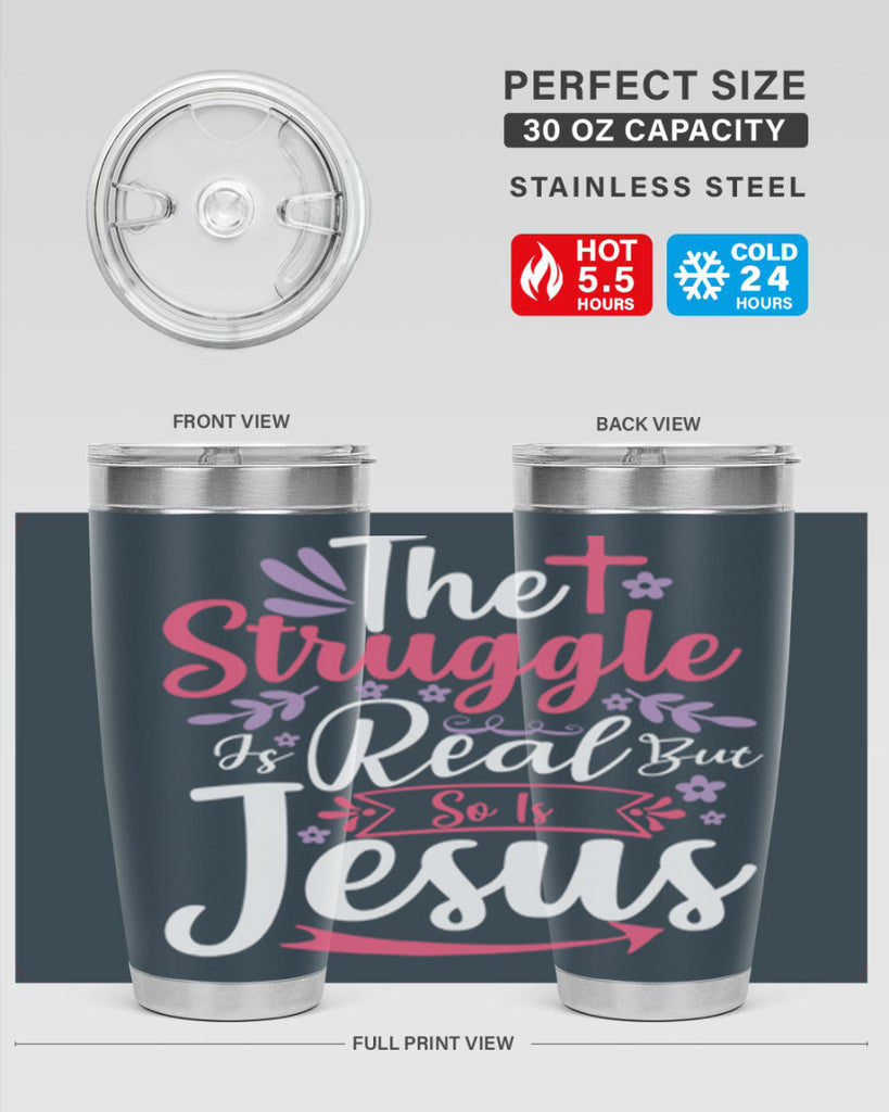 the struggle is real but so is jesus 5#- easter- Tumbler