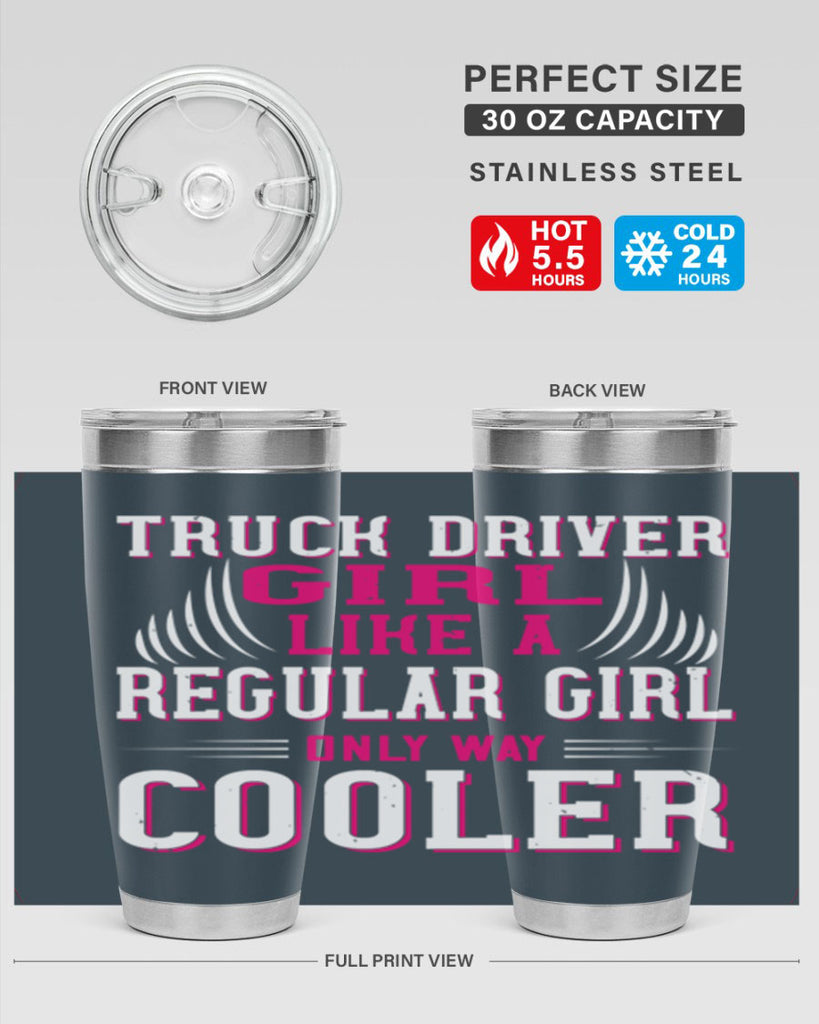 truck driver girl like a regular girl only way cooler Style 16#- truck driver- tumbler