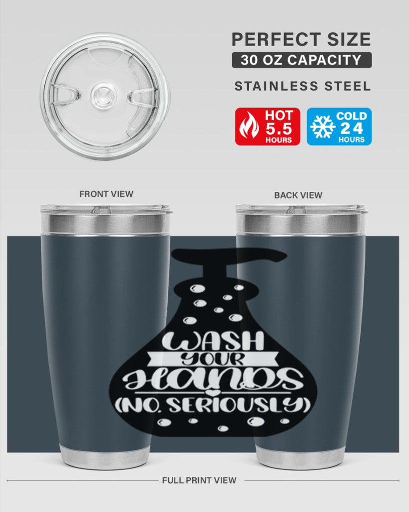 wash your hands no seriously 8#- bathroom- Tumbler