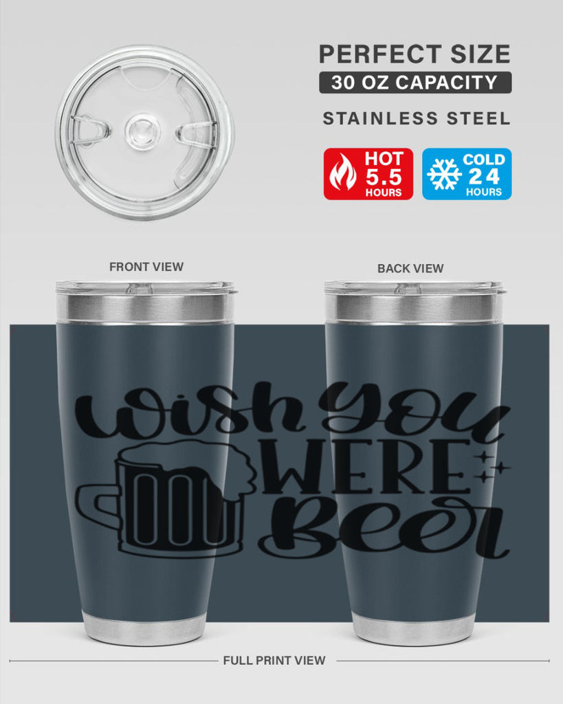 wish you were beer 15#- beer- Tumbler