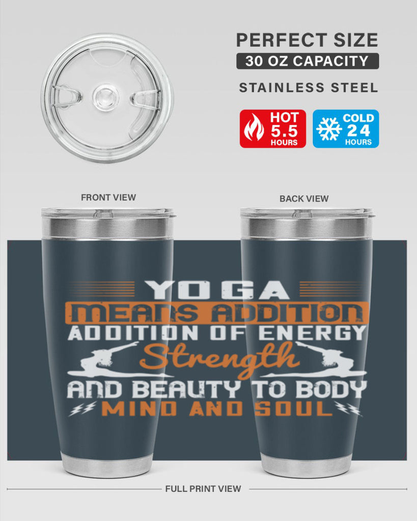 yoga means addition addition of energy strength and beauty to body mind and soul 10#- yoga- Tumbler