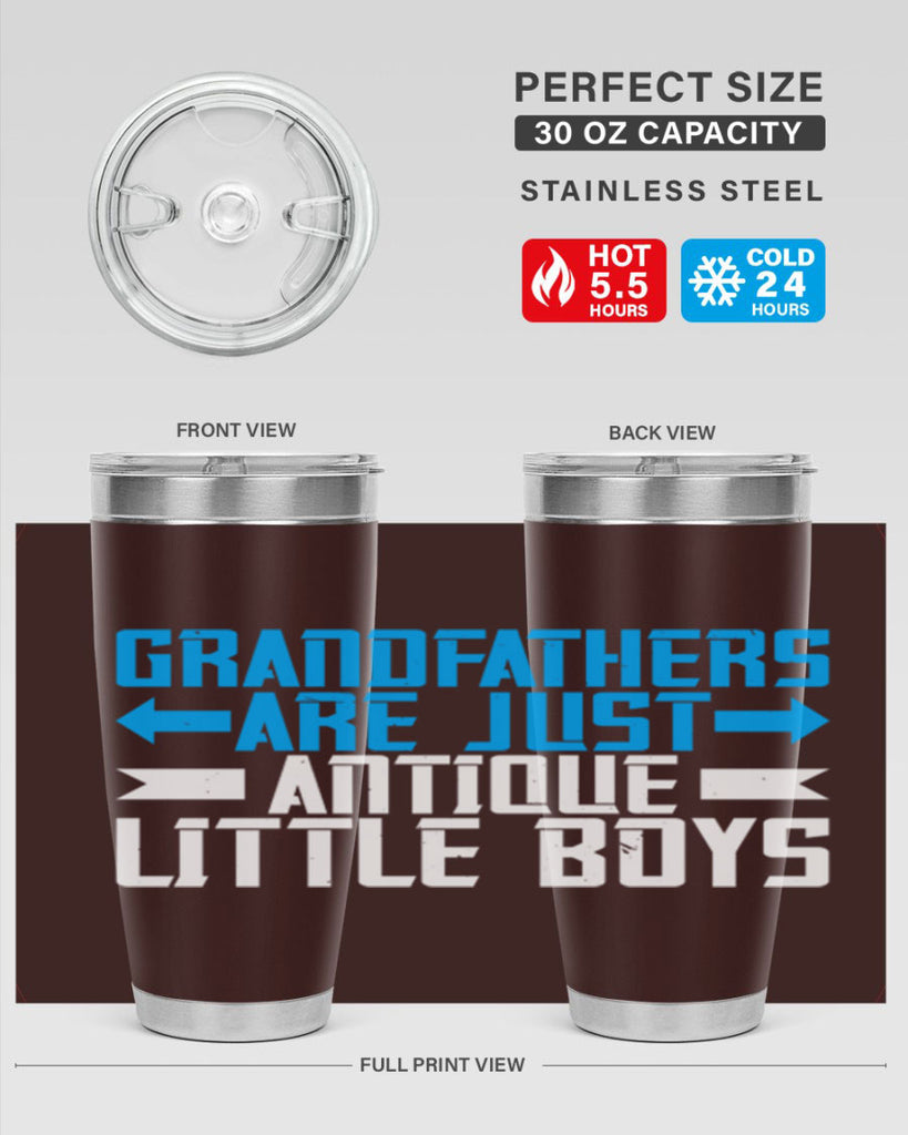 Grandfathers are just antique little boys 131#- grandpa - papa- Tumbler