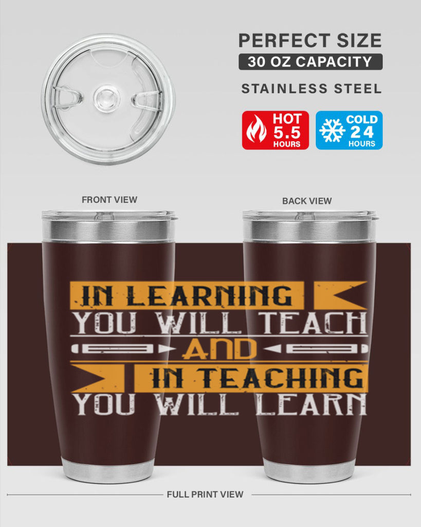 In learning you will teach and in teaching you will learn Style 98#- teacher- tumbler
