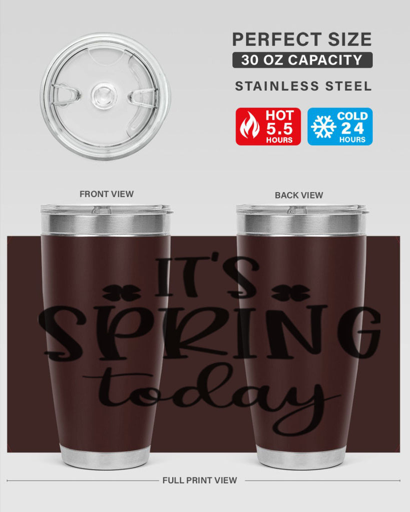 Its spring today design  287#- spring- Tumbler