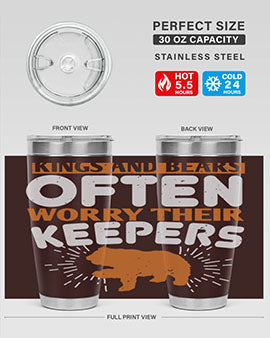Kings and Bears often worry their Keepers 66#- Bears- Tumbler