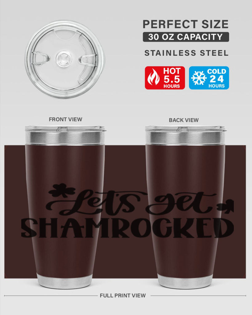Lets Get Shamrocked Style 70#- St Patricks Day- Tumbler