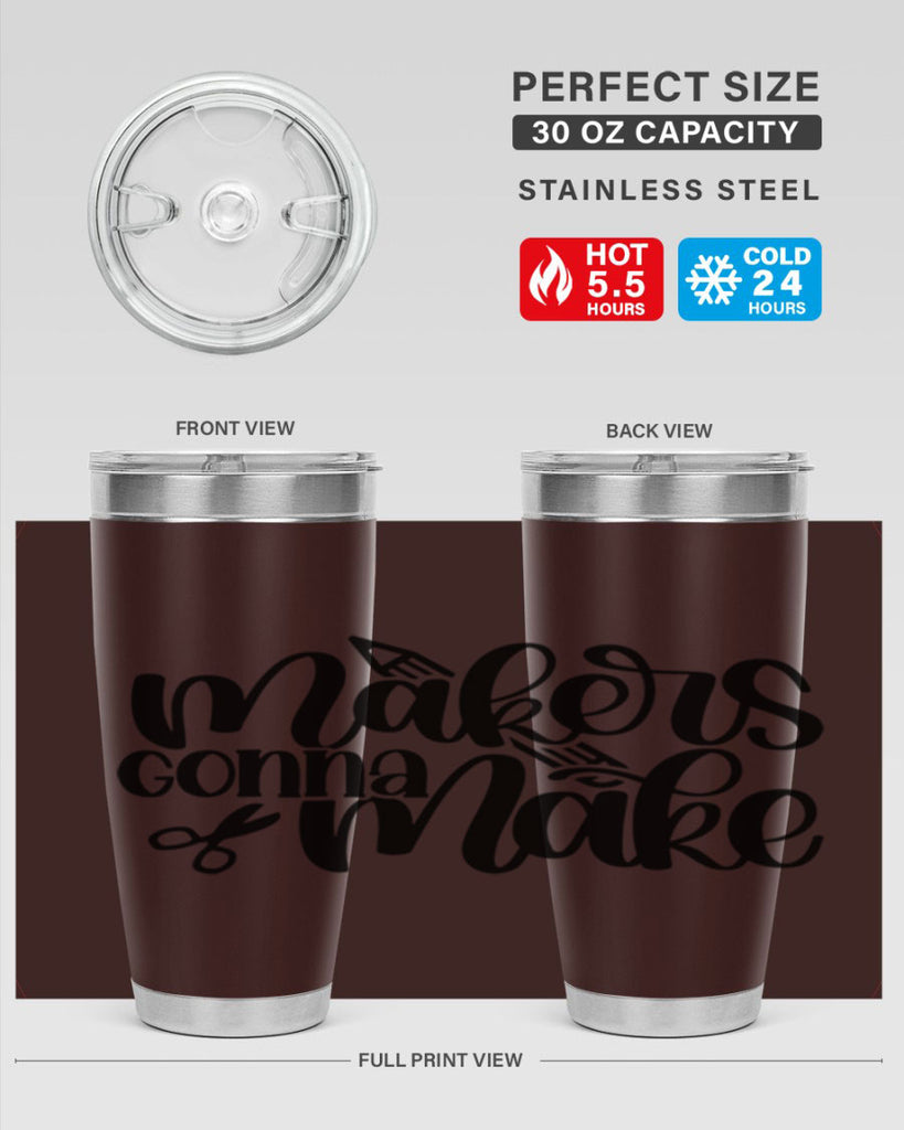 Makers Gonna Make 11#- crafting- Tumbler