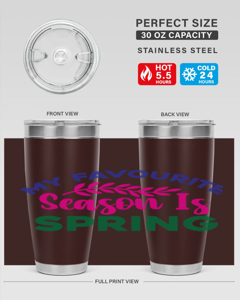 My Favourite Season Is Spring 345#- spring- Tumbler