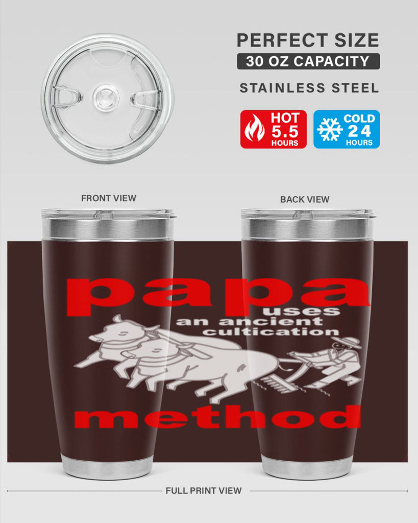 PAPA USES an ancient 113#- grandpa - papa- Tumbler