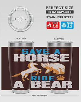 Save a horse, ride a bear 27#- Bears- Tumbler
