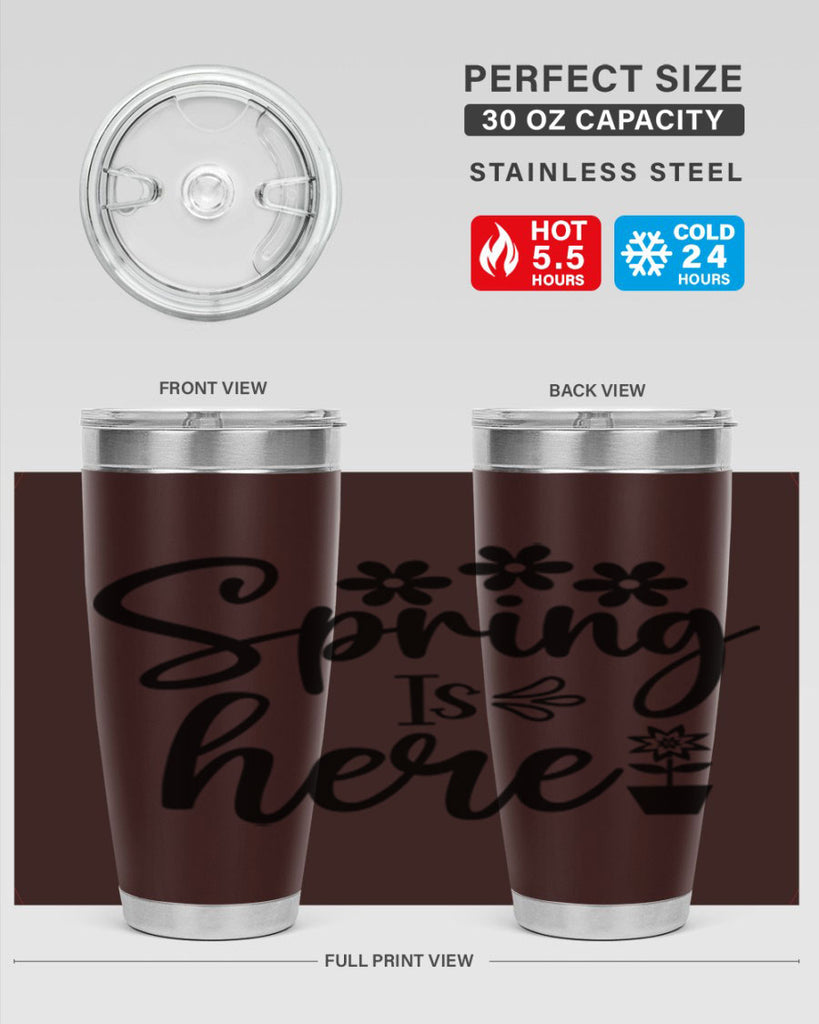 Spring Is Here 446#- spring- Tumbler