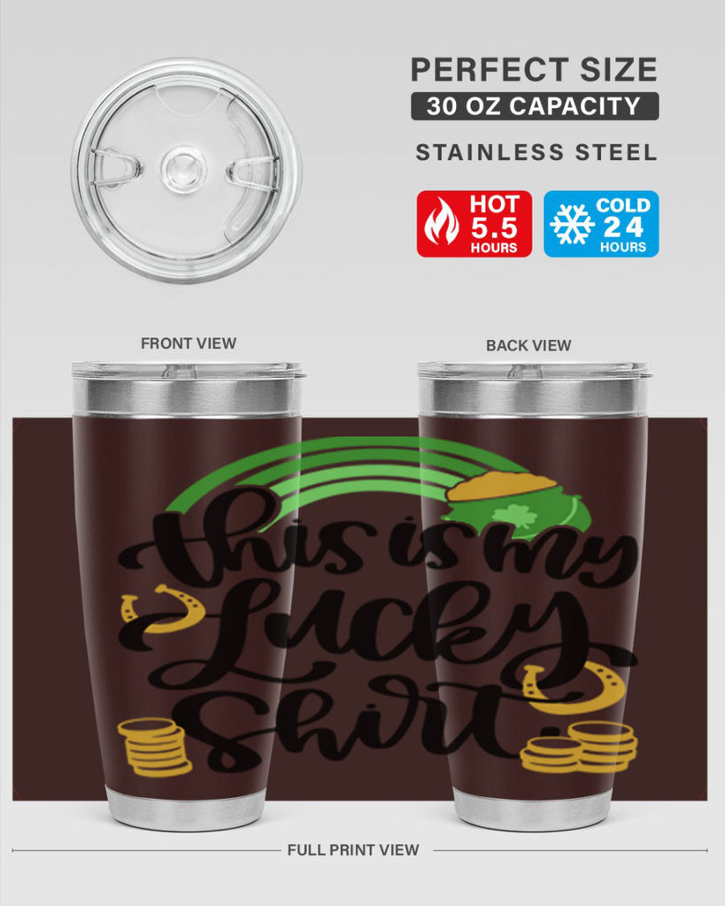 This Is My Lucky Shirt Style 22#- St Patricks Day- Tumbler