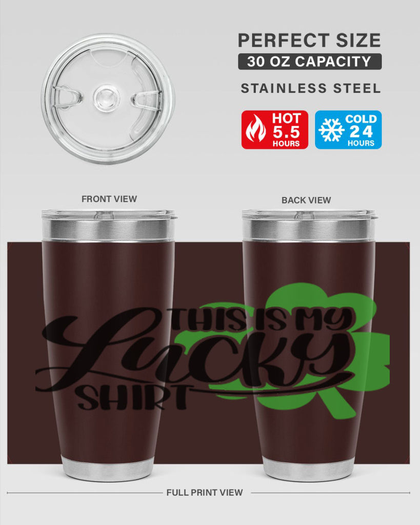 This Is My Lucky Shirt Style 23#- St Patricks Day- Tumbler