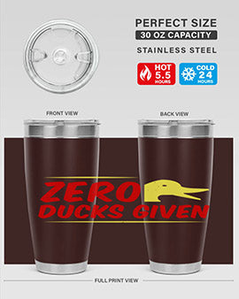 Zero ducks given Style 5#- duck- Tumbler