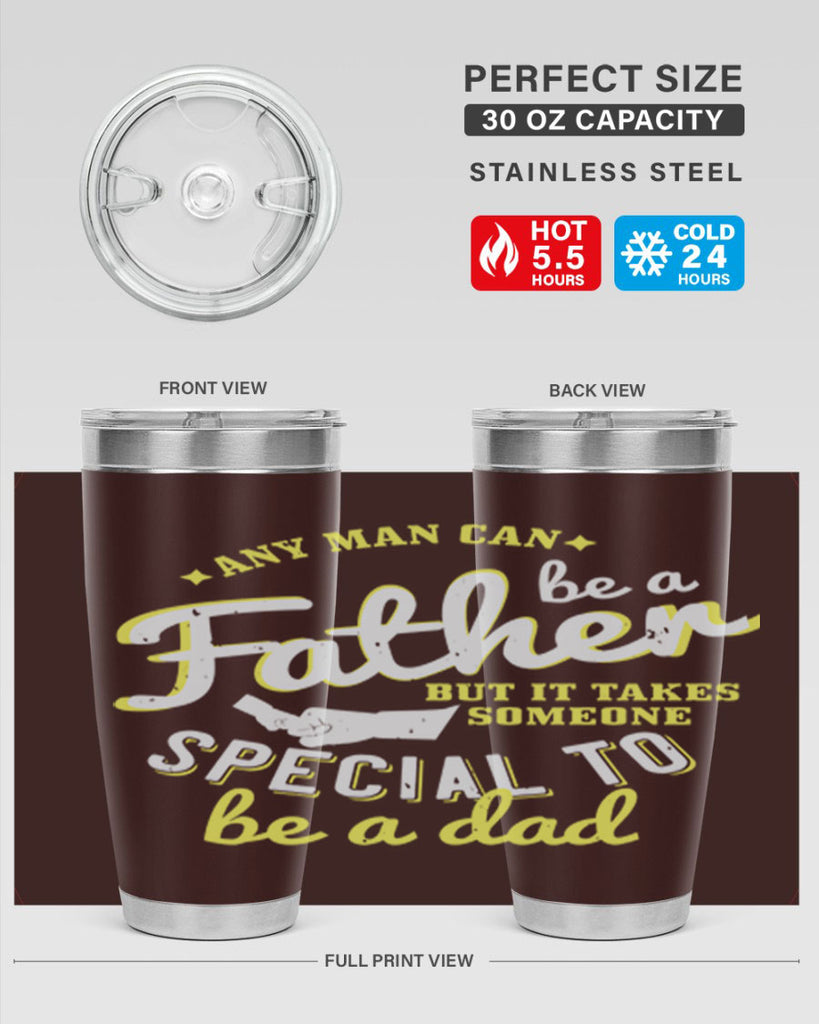 any man can be 257#- fathers day- Tumbler