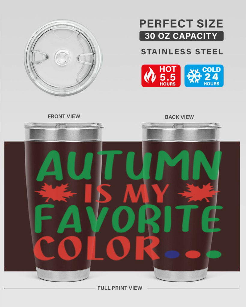 autumn is my favorite color 18#- fall- Tumbler
