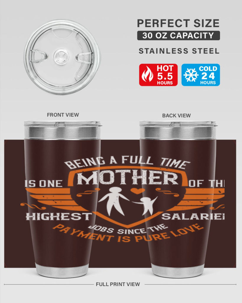 being a fulltime mother 86#- mothers day- Tumbler