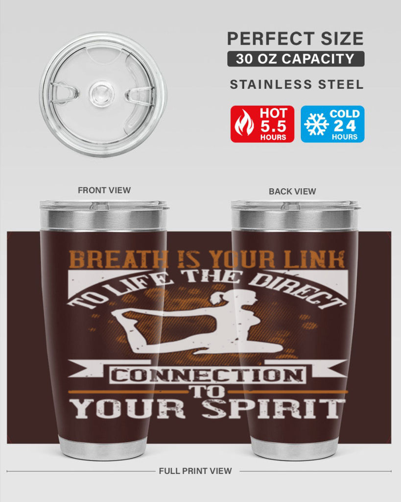 breath is your link to life the direct connection to your spirit 90#- yoga- Tumbler