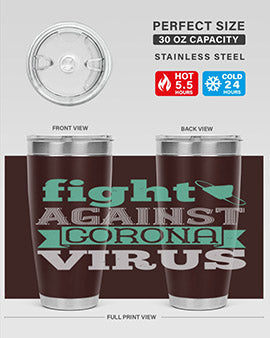 fight against corona virus Style 40#- corona virus- Tumbler