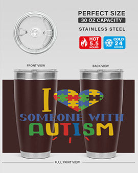 i love someone with autism Style 21#- autism- Tumbler
